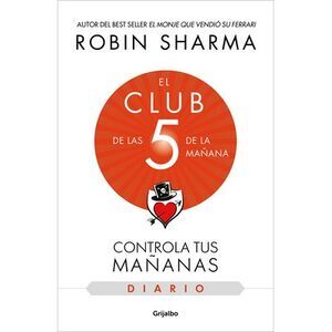 El Diario de El Club de Las 5 de la Mañana / The 5am Club: Own Your Morning. Ele